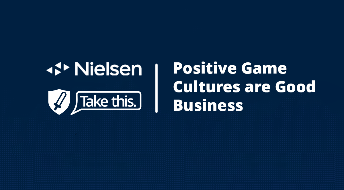 Positive Game Cultures are Good Business - Take This